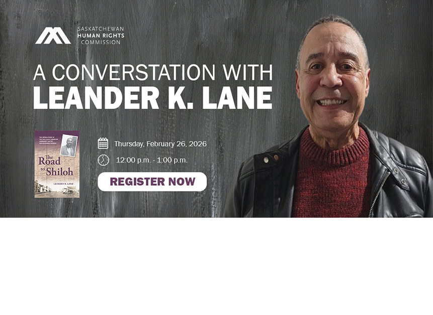 A Conversation with Leander K. Lane - Saskatchewan Human Rights Commission